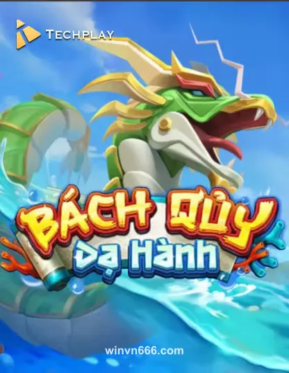 Hình ảnh game Techplay Fishing Bach Quy Da Hanh Portrait tại winvn666